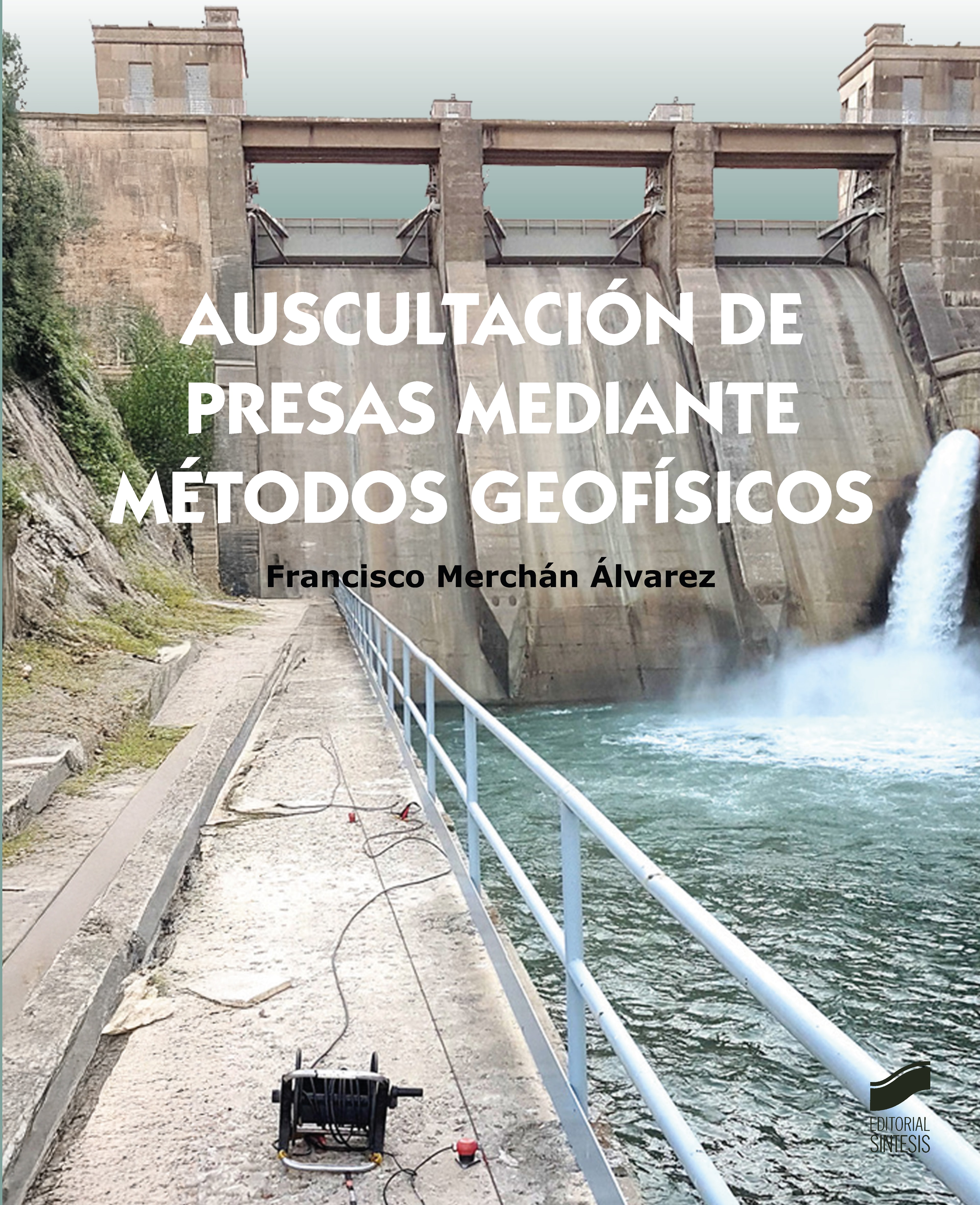 Portada del título auscultación de presas mediante métodos geofísicos