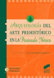 Portada del título arqueología del arte prehistórico en la península ibérica
