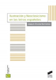 Portada del título ilustración y neoclasicismo en las letras españolas
