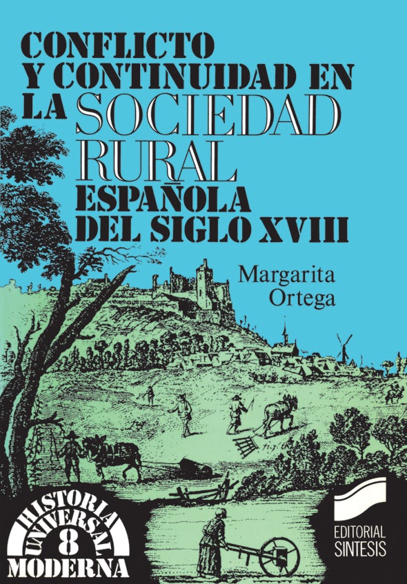 Portada del título conflicto y continuidad en la sociedad rural española del siglo xviii