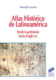 Portada del título atlas histórico de latinoamérica