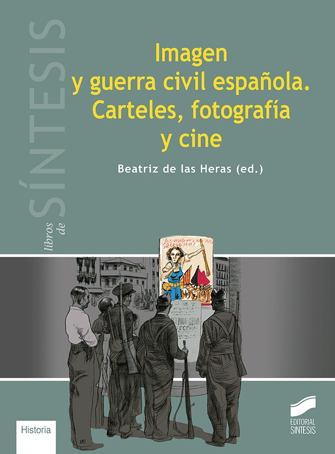Portada del título imagen y guerra civil española. carteles, fotografía y cine