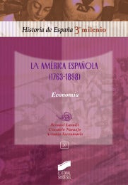 Portada del título la américa española (1763-1898). economía