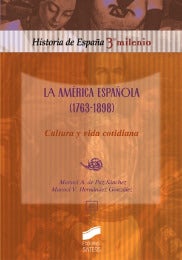 Portada del título la américa española (1763-1898). cultura y vida cotidiana
