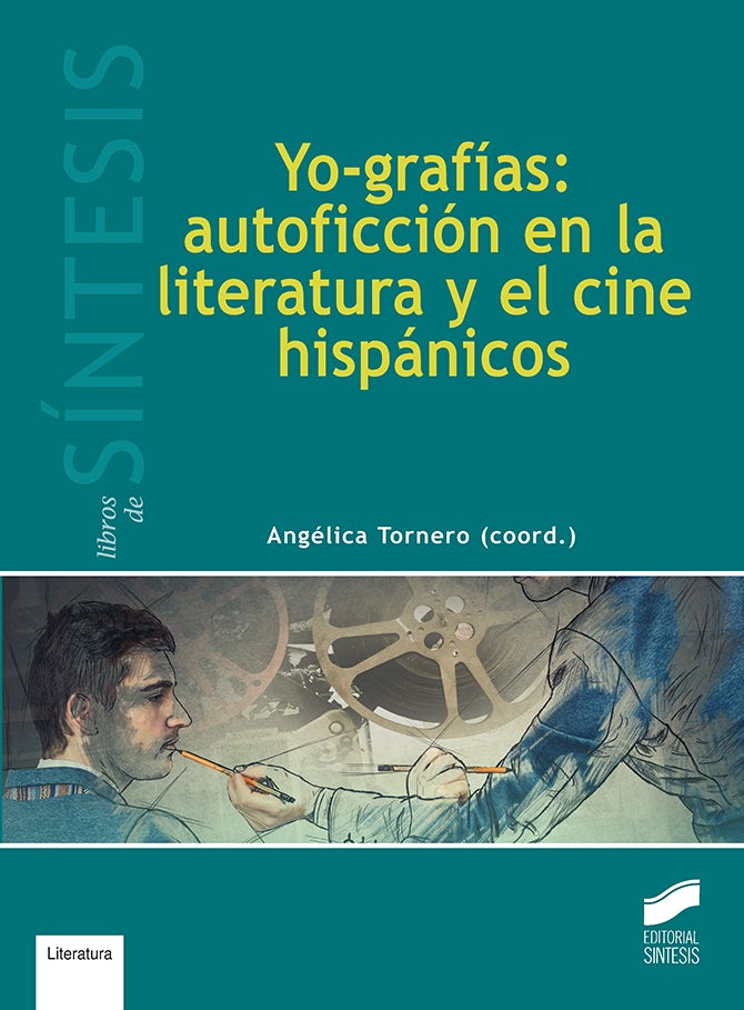 Portada del título yo-grafías: autoficción en la literatura y el cine hispánicos