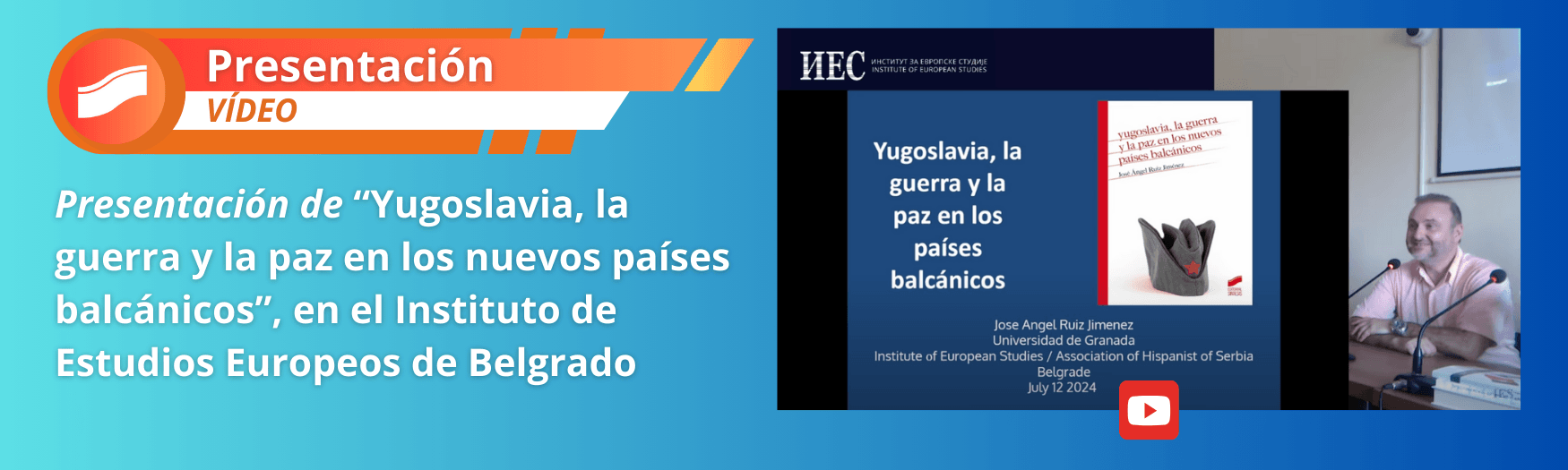 Presentación de “Yugoslavia, la guerra y la paz en los nuevos países balcánicos”, en el Instituto de Estudios Europeos de Belgrado