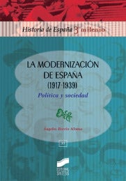 Portada del título la modernización de españa (1917-1939). política y sociedad