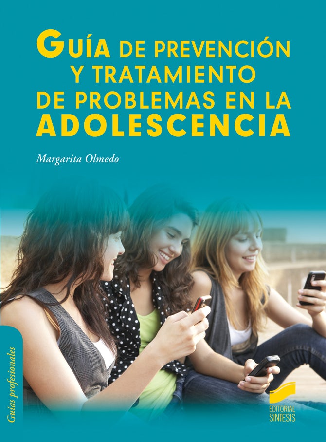 Portada del título guía de prevención y tratamiento de problemas en la adolescencia