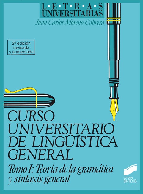 Portada del título curso universitario de lingüística general. vol. i. teoría de la gramática y sintaxis general (2.a edición corregida y aumentada)