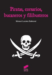 Portada del título piratas, corsarios, bucaneros y filibusteros