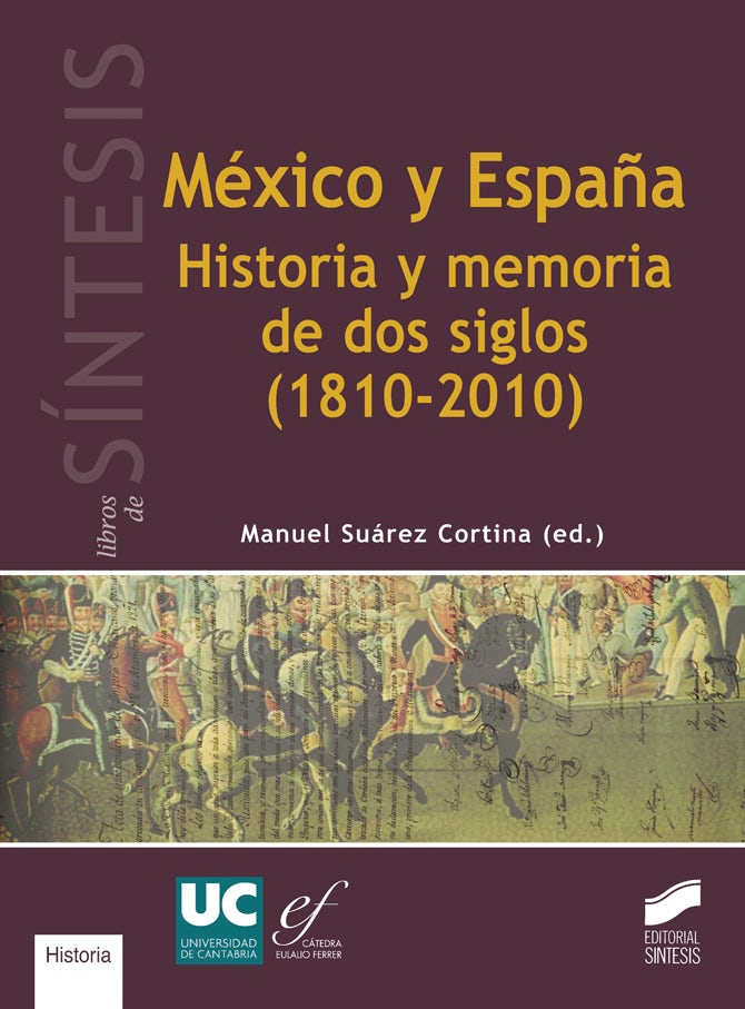 Portada del título méxico y españa. historia y memoria de dos siglos (1810-2010)