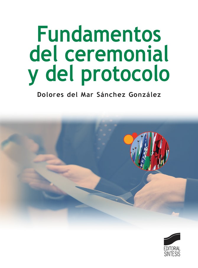 Portada del título fundamentos del ceremonial y del protocolo (2.ª edición revisada 2017)