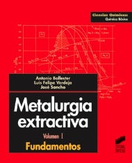 Portada del título metalurgia extractiva. vol. i: fundamentos
