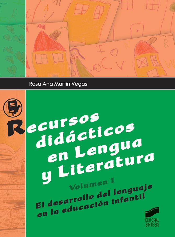 Portada del título recursos didácticos en lengua y literatura. volumen 1: el desarrollo del lenguaje en la educación infantil