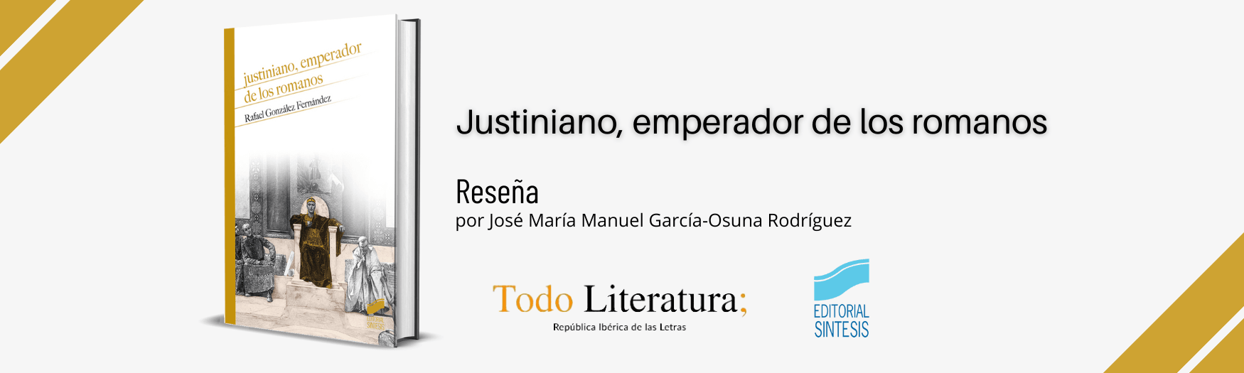 Reseña de Justiniano, emperador de los romanos, en Todo Literatura