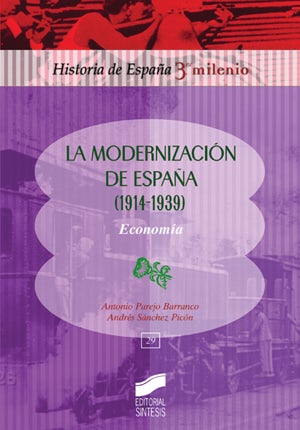 Portada del título la modernización de españa (1914-1939). economía