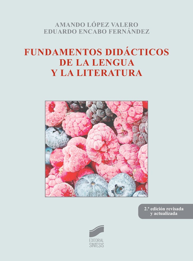 Portada del título fundamentos didácticos de la lengua y la literatura (2.ª edición actualizada y revisada)