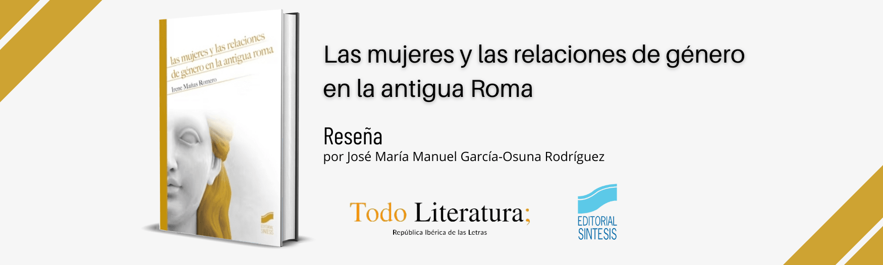 Reseña de Las mujeres y las relaciones de género en la antigua Roma, en Todo Literatura