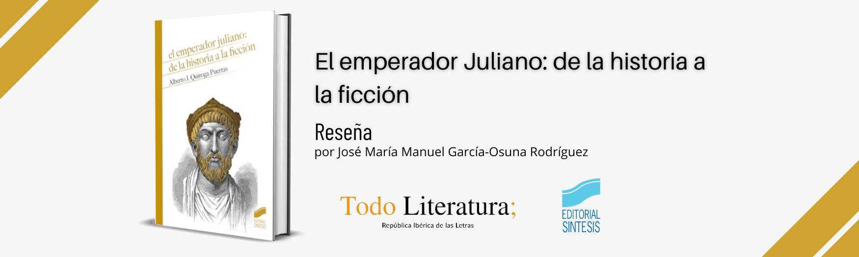 Reseña de El emperador Juliano: de la historia a la ficción, en Todo Literatura