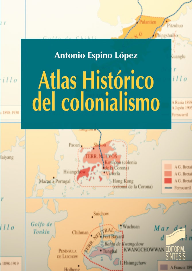 Portada del título atlas histórico del colonialismo