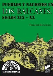 Portada del título pueblos y naciones en los balcanes. siglos xix-xx