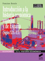 Portada del título introducción a la historia económica mundial y de españa (siglos xix-xx)
