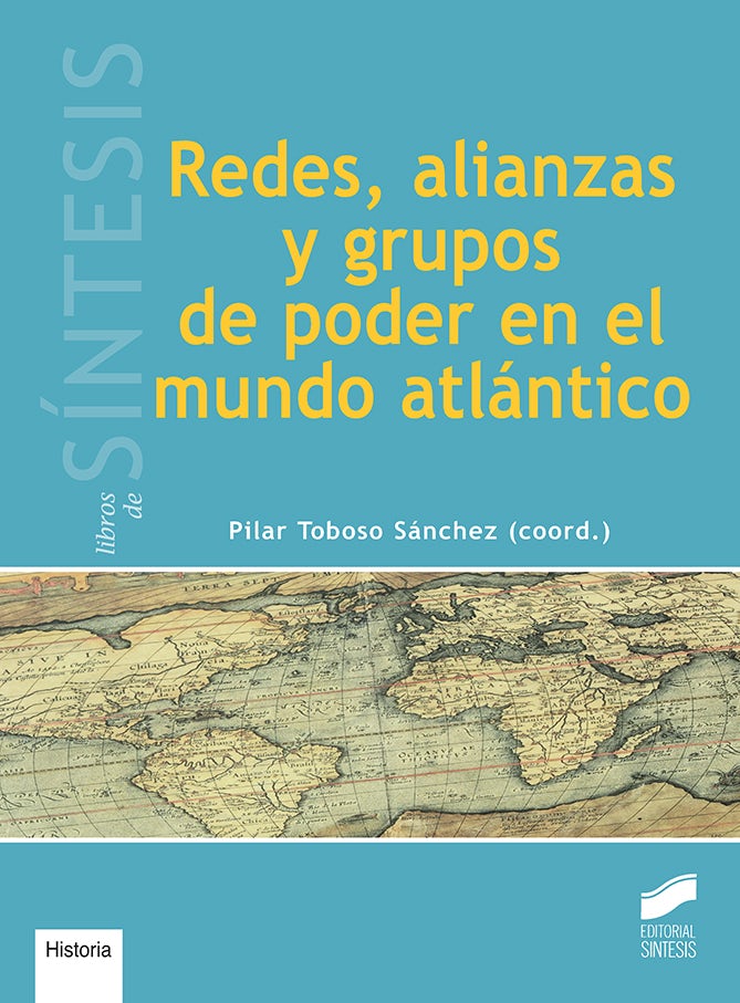 Portada del título redes, alianzas y grupos de poder en el mundo atlántico