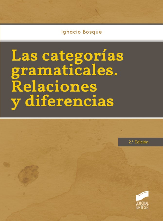 Portada del título las categorías gramaticales. relaciones y diferencias (2.ª edición)