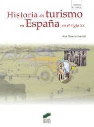 Portada del título historia del turismo en españa en el siglo xx