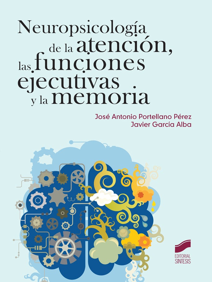 Portada del título neuropsicología de la atención, las funciones ejecutivas y la memoria