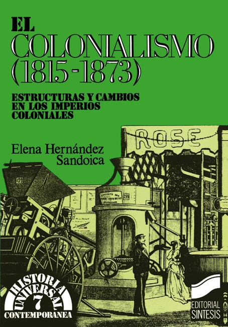 Portada del título el colonialismo (1815-1873). estructuras y cambios en los imperios coloniales