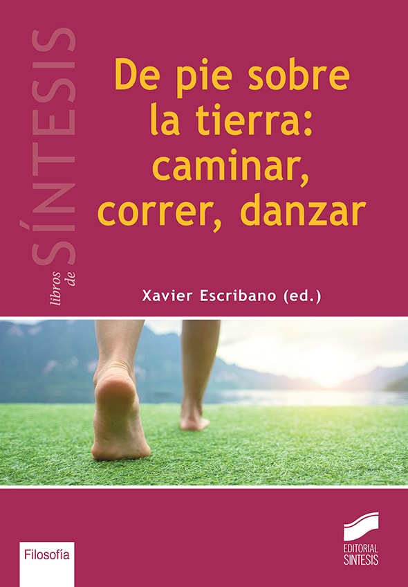Portada del título de pie sobre la tierra: caminar, correr, danzar