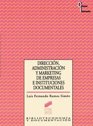 Portada del título dirección, administración y marketing de empresas e instituciones documentales